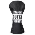 Straight Outta Bounds Head Cover